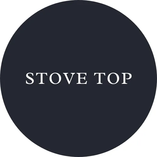 STOVE TOP METHOD